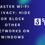 Hide or Block Other Networks on Windows