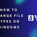 How to Change File Types on Windows