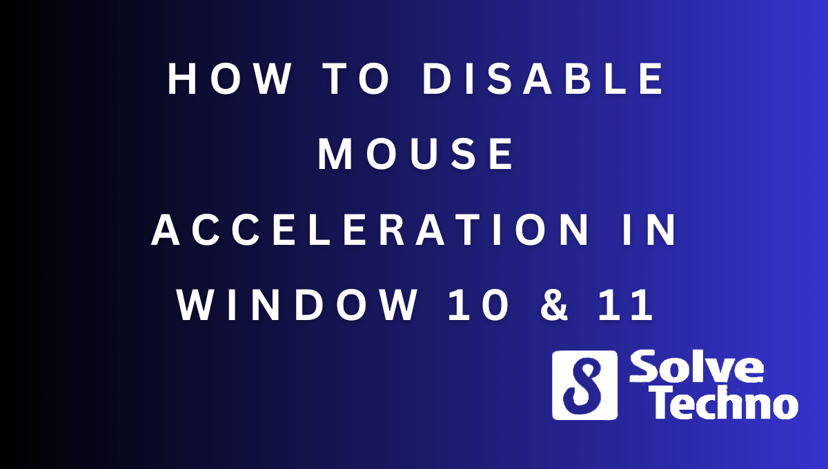 How to Disable Mouse Acceleration