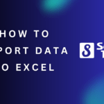 How to Export Data to Excel: A Simple Guide for Efficient Data Management 3 How to Export Data to Excel