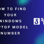 How to Find Your Windows Laptop Model Number