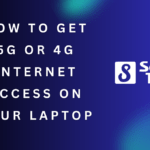 How to Get 5G or 4G Internet Access On Your Laptop 4 How to Get 5G or 4G Internet Access On Your Laptop