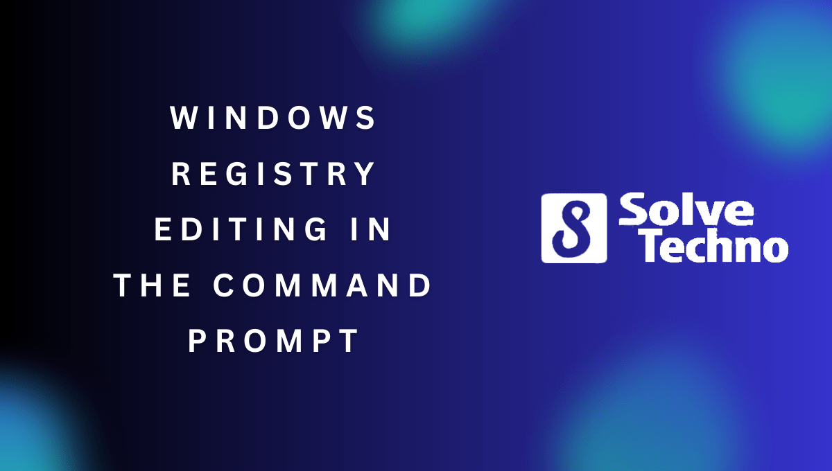Windows Registry Editing in the Command Prompt