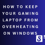 How to Keep Your Gaming Laptop from Overheating on Windows 3 How to Keep Your Gaming Laptop from Overheating on Windows